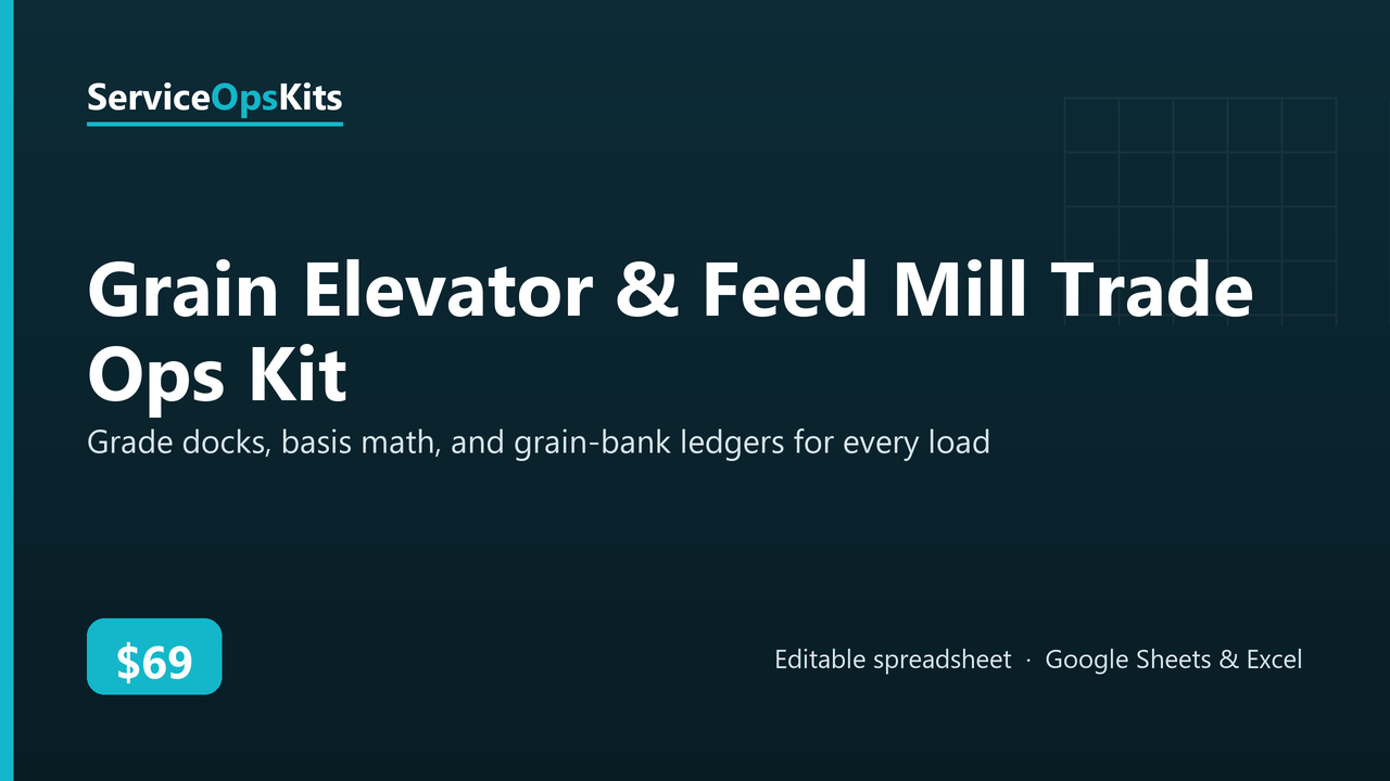 Grain Elevator & Feed Mill Trade Ops Kit spreadsheet template