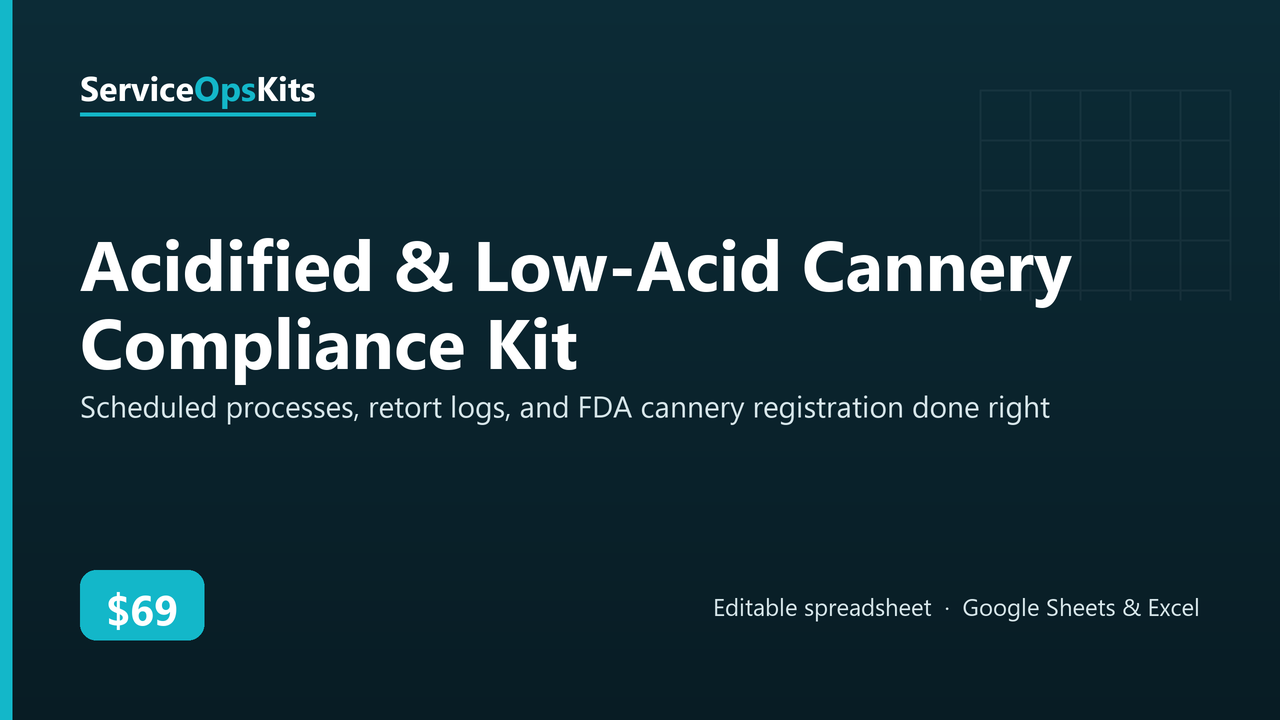 Acidified & Low-Acid Cannery Compliance Kit spreadsheet template